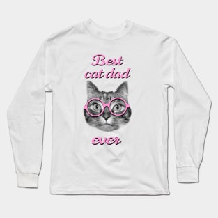 Best cat dad ever Long Sleeve T-Shirt